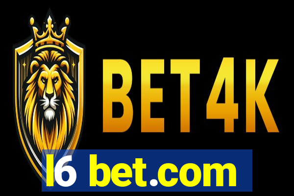 l6 bet.com